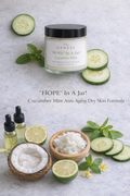 HOPE In A Jar – Cucumber Mint Anti-Aging Dry Skin Formula